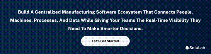 Centralized manufacturing software ecosystem