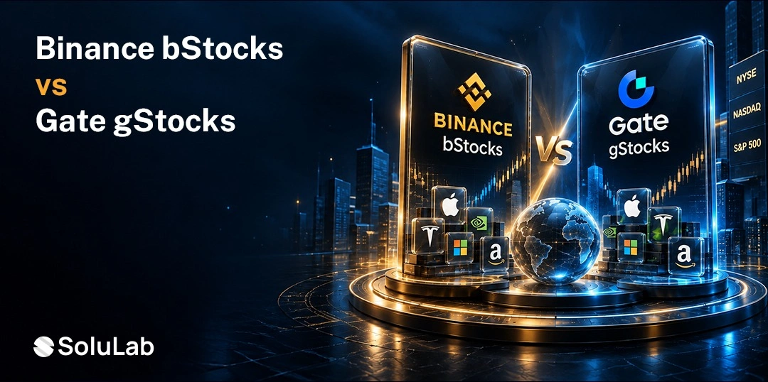 Binance bStocks vs. Gate gStocks: How to Build Your Own Tokenized Stock Platform