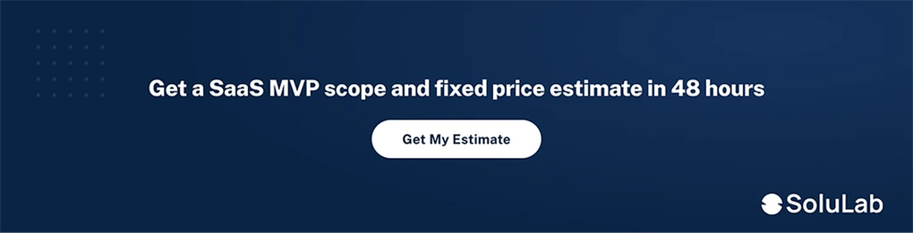 Get a SaaS MVP scope and price estimate